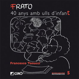 Frato, 40 anys amb ulls d'infant, Francesco Tonucci - GRAO