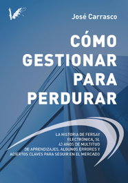ANGELS FORTUNE, Cómo gestionar para perdurar, José Carrasco López - ANGELS FORTUNE