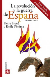 La revolución y la guerra de España II, Pierre Broué - Fondo de Cultura Económica (FCE) moving