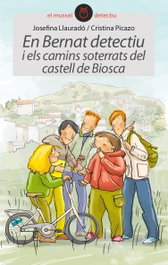 ANIMALLIBRES, S.L. Bernat detectiu i els camins del castell de Biosca, Josefina Llauradó - ANIMALLIBRES, S.L.