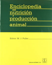 ACRIBIA Enciclopedia de nutrición y producción animal