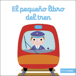 TIMUN MAS, El pequeño libro del tren
