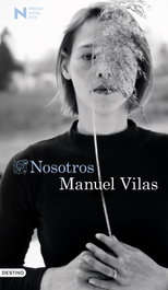 Nosotros, Manuel Vilas - DESTINO