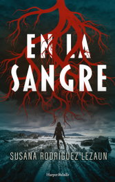 En la sangre, Susana Rodríguez Lezaun - HARPER COLLINS IBERICA