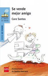 Se vende mejor amigo, Care Santos Torres - SM