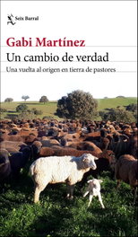 Un cambio de verdad, Gabi Martínez - SEIX BARRAL EDICIONES