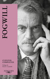 ALFAGUARA, Cuentos completos, Fogwill - ALFAGUARA