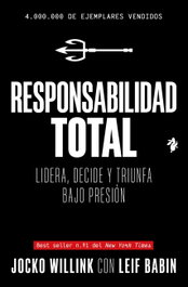 TENOS, RESPONSABILIDAD TOTAL - Jocko Willink; Leif Babin