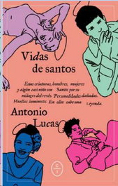 Vidas de santos, Antonio Lucas Herrero - CIRCULO DE TIZA