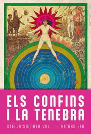 Els confins i la tenebra, Ricard Efa - MAIMES