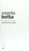 Mario Botta: Sette riflessioni e un progetto, Mario Botta - T6