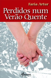 Perdidos num Verão Quente, Artur Faria - Ancora Editora