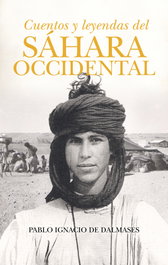 Cuentos y leyendas del Sáhara Occidental, Pablo Ignacio de Dalmases - ALMUZARA EDITORIAL