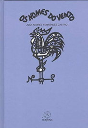 Os nomes do vento, Juan Andrés Fernández Castro - FERVENZA