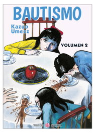 SATORI EDICIONES, BAUTISMO 2, Kazuo Umezz
