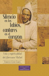 Silencio en los labios, cantares en el corazón, Francisco Cerro Chaves - BIBL.AUTORES CRISTIANOS