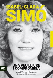 ARA LLIBRES, Isabel-Clara Simó. Una veu lliure i compromesa, Jordi Tormo i Santonja - ARA LLIBRES