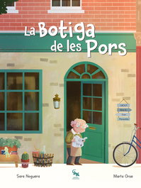 La botiga de les pors, Sara Noguera - SARGANTANA EDITORIAL