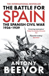 BATTLE FOR SPAIN. THE SPANISH CIVIL WAR 1936-1939, Antony Beevor - Orion Publishing Group