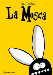 La mosca, Trondheim - PLANETA COMICS