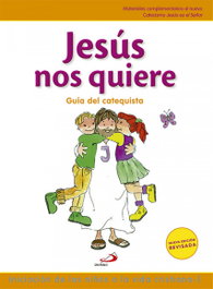 Jesús nos quiere: iniciación niño vida cristiana I, VV.AA. - SAN PABLO EDITORIAL