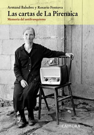 Las cartas de La Pirenaica, Armand Balsebre - CATEDRA