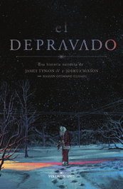 El Depravado 01, James Tynion IV - Norma Editorial
