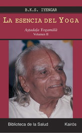 La esencia del Yoga II, B.K.S. Iyengar - KAIROS