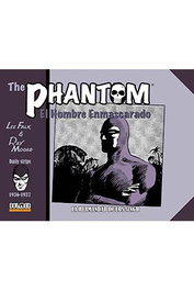 Tebeos Dolmen Editorial S.L. THE PHANTOM. EL HOMBRE ENMASCARADO (1936-1937 DAILY STRIPS) LA HERMANDAD DE LOS SINGH