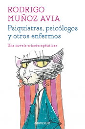 Psiquiatras, Psicólogos Y Otros Enfermos, Rodrigo Muñoz Avia - DEBOLSILLO