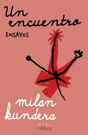 Un encuentro, Milan Kundera - TUSQUETS