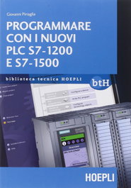 ULRICO HOEPLI, Programmare con i nuovi PLC S7-1200 e S7-1500 - ULRICO HOEPLI