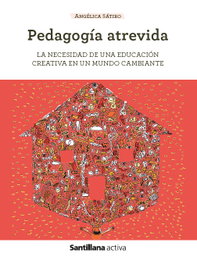 SANTILLANA Sant Activa Pedagogía atrevida
