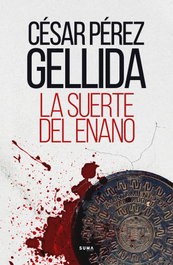 La suerte del enano, César Pérez Gellida - SUMA DE LETRAS