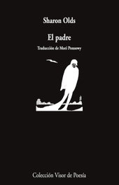 El padre, Sharon Olds - VISOR EDITORIAL
