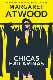 Chicas bailarinas, Margaret Atwood - DEBOLSILLO