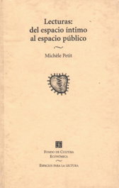 Lecturas: del espacio íntimo al espacio público, Michele Petit - FONDO CULTURA ECONOMICA (FCE)