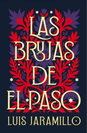Las brujas de El Paso, Luis Jaramillo - UMBRIEL
