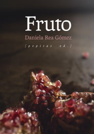 Fruto, Daniela Rea Gómez - Pepitas de Calabaza