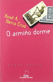 O armiño dorme, Xosé Antonio Neira Cruz - GALAXIA