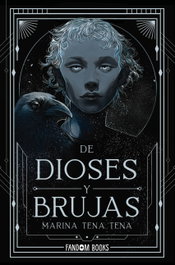 De dioses y brujas, Marina Tena Tena - FANDON BOOKS