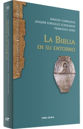 Biblia en su entorno.(Introduccion al estudio de Biblia), Joaquín González Echegaray - VERBO DIVINO