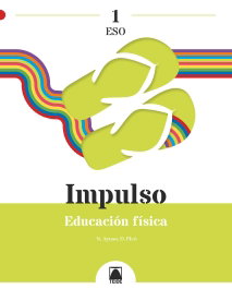 TEIDE, Impulso 1. Educación física 1 ESO - Ayuso Guinaliu, Neus