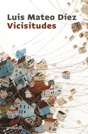 Vicisitudes, Luis Mateo Díez - DEBOLSILLO