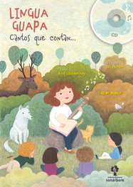 Lingua guapa. Cantos que contan... (+CD), Fina Casalderrey - GALAXIA