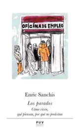 Los parados, Enric Sanchis - UNIVERSITAT VALENCIA