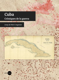 Cuba. Cròniques de la guerra, Josep de Miró i Argenter - EDUMON