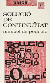 SOLUCIO DE CONTINUITAT, Manuel De Pedrolo - MOLL EDITORIAL