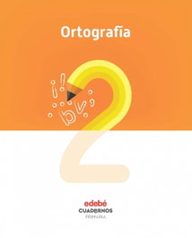 EDEBE, CUADERNO ORTOGRAFÍA 2 (1ºPRIMARIA)