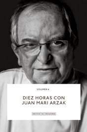Diez horas con Juan Mari Arzak, Juan Mari Arzak - LA FABRICA